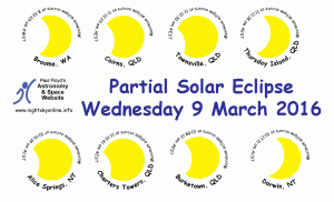 Appearance of Sun at maximum eclipse for Broome (Western Australia), Cairns (Queensland), Townsville (Queensland), Thursday Island (Queensland), Alice Springs (Northern Territory), Charters Towers (Queensland), Burketown (Queensland) and Darwin (Northern Territory) on Wednesday 9 March 2016.